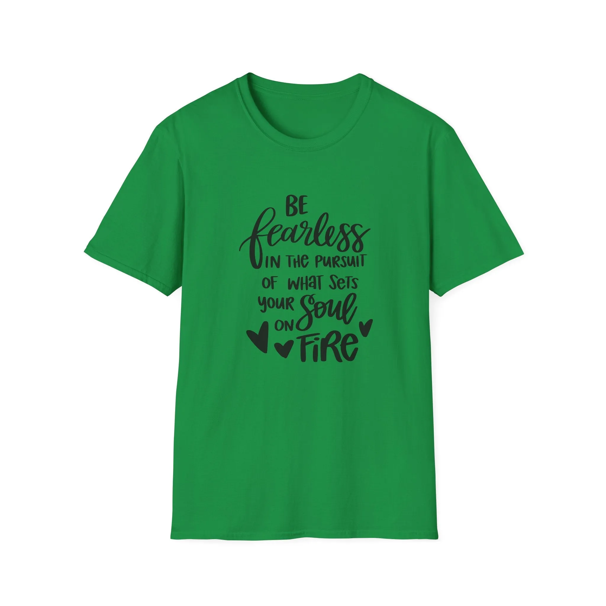 "Be Fearless" Soft Style Tshirt