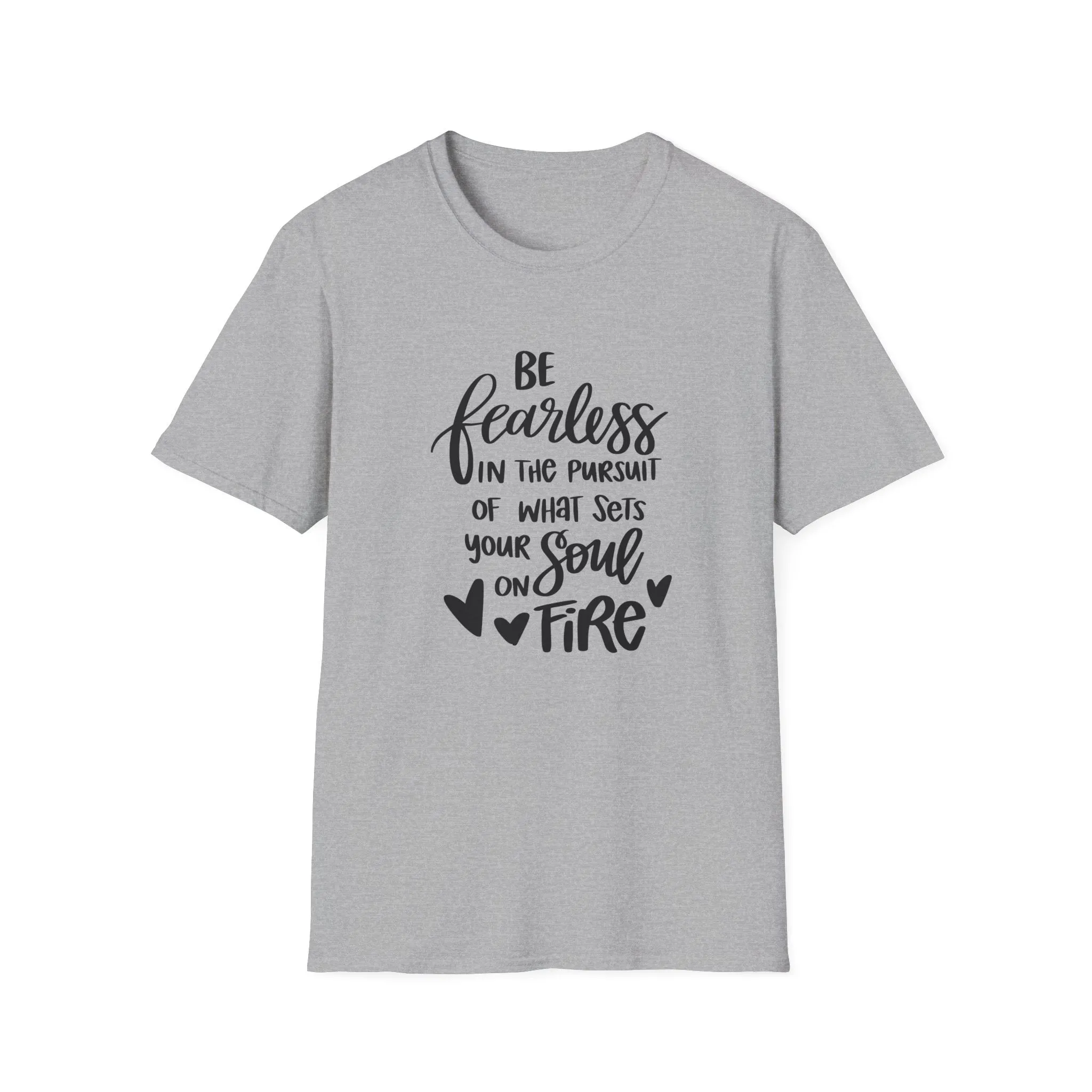 "Be Fearless" Soft Style Tshirt