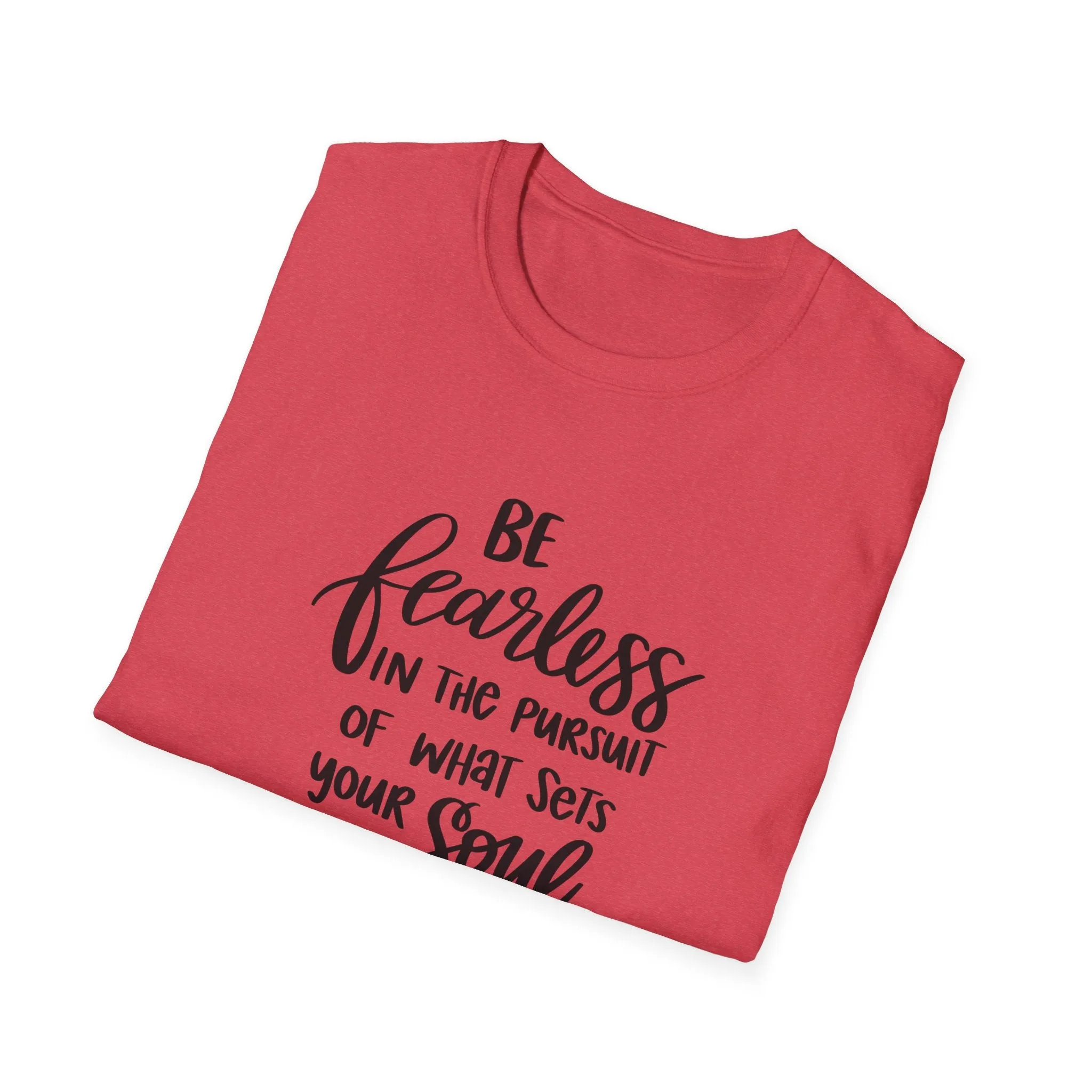 "Be Fearless" Soft Style Tshirt