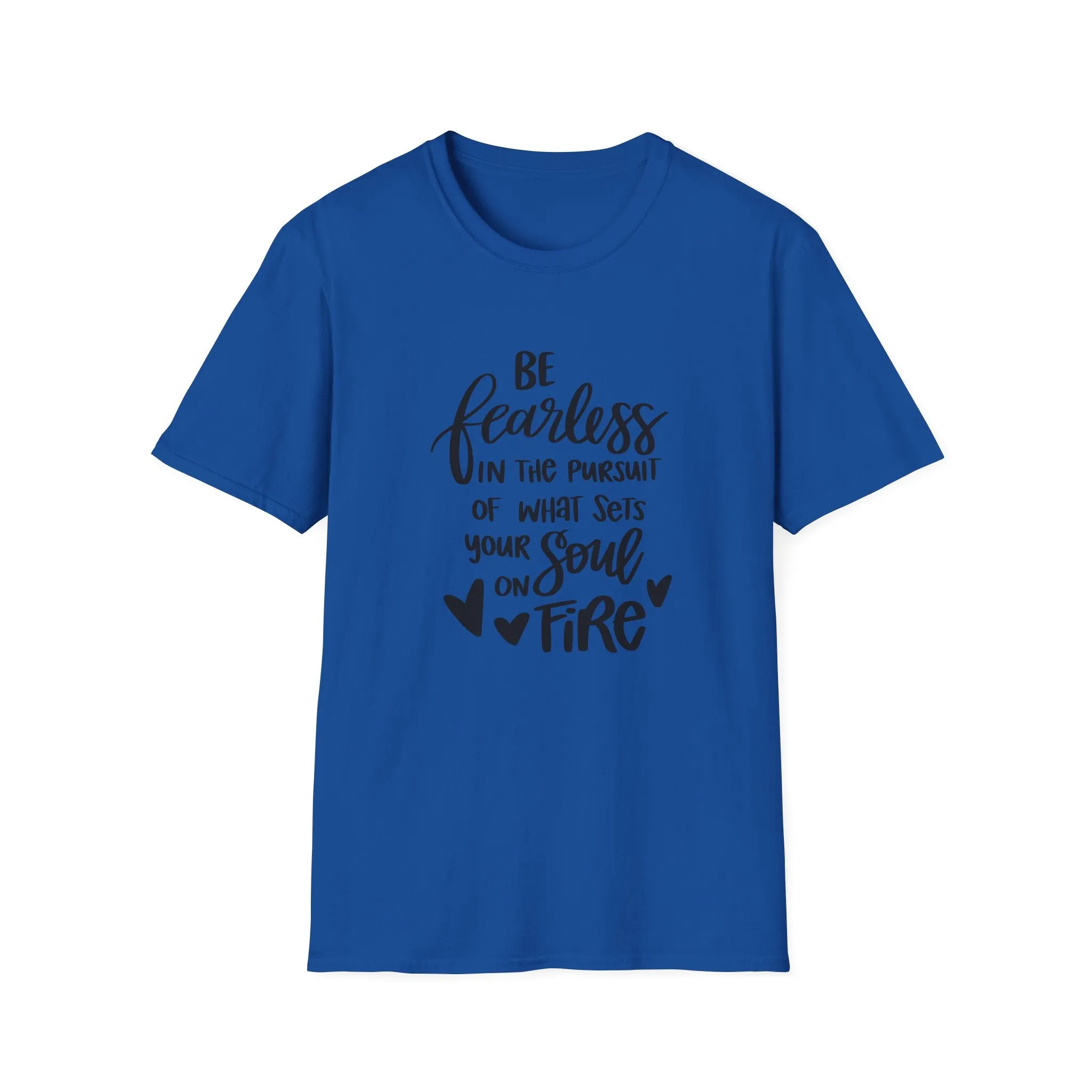 "Be Fearless" Soft Style Tshirt