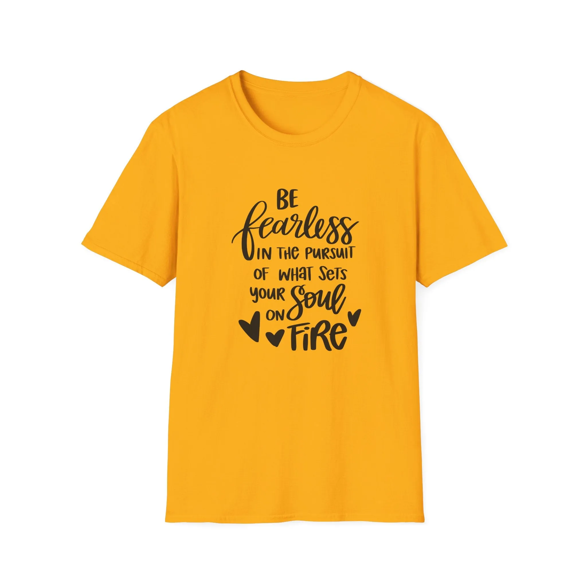 "Be Fearless" Soft Style Tshirt