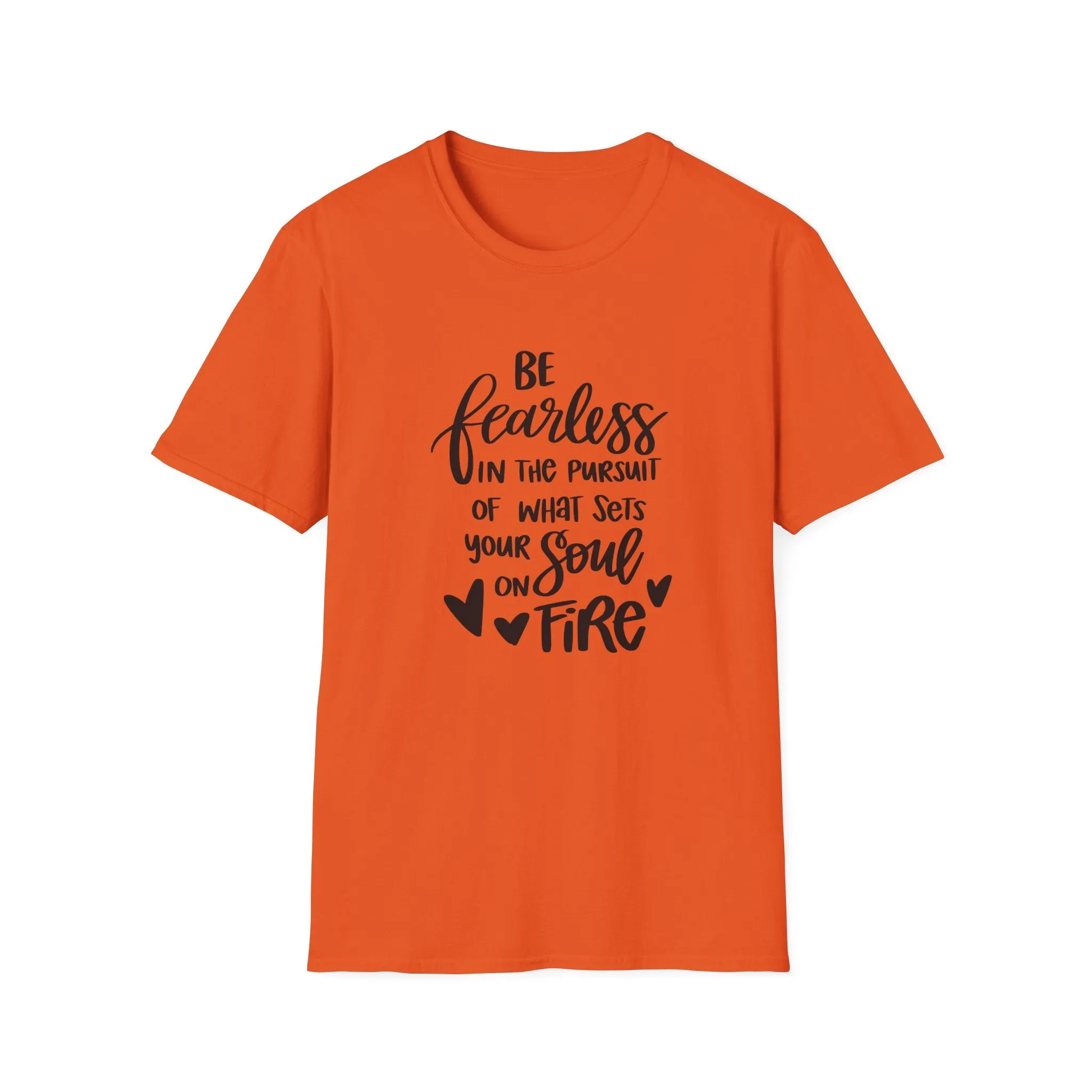 "Be Fearless" Soft Style Tshirt