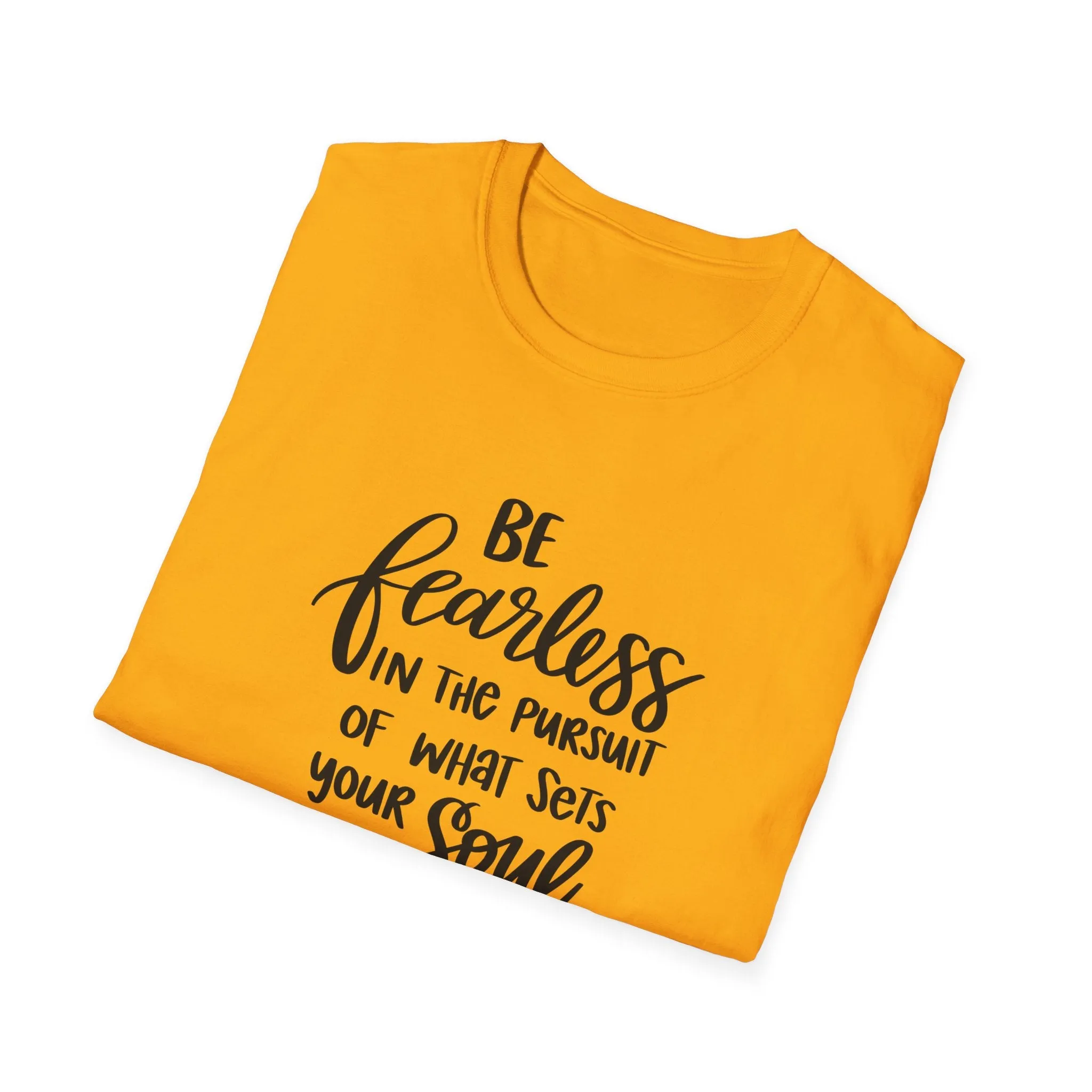 "Be Fearless" Soft Style Tshirt